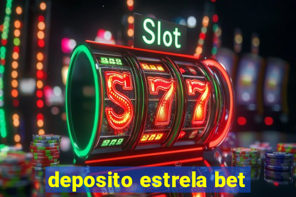 deposito estrela bet